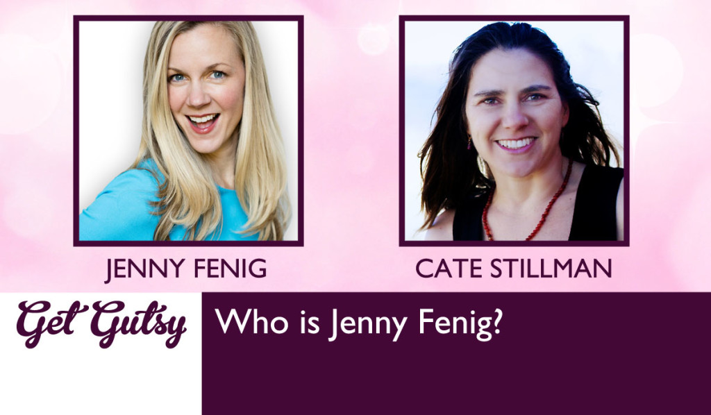 get-gutsy-podcast-jenny-fenig-with-cate-stillman-who-is-jenny