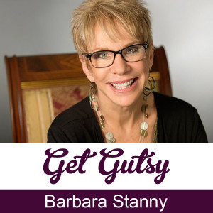 get-gutsy-podcast-speaker-barbara-stanny