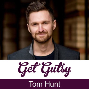 get-gutsy-podcast-speaker-tom-hunt