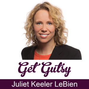 get-gutsy-podcast-speaker-Juliet-Keeler-LeBien