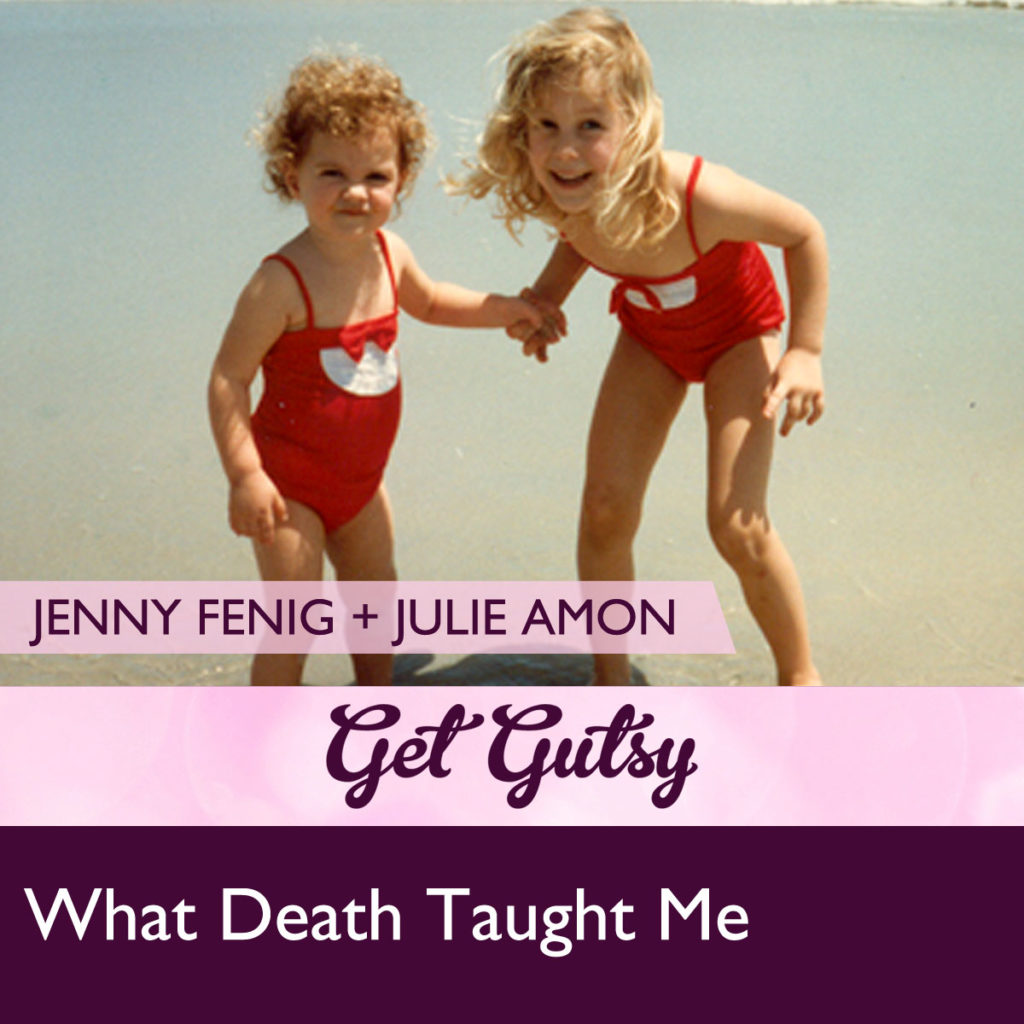 get-gutsy-podcast-interviews-What-Death-Taught-Me