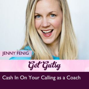 get-gutsy-podcast-solo-cash-in-on-coach-calling