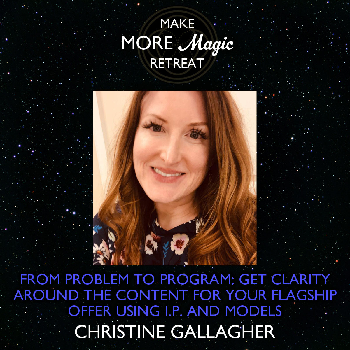 JF-make-more-magic-retreat-speaker-Christine-Gallagher - Magic Makers ...