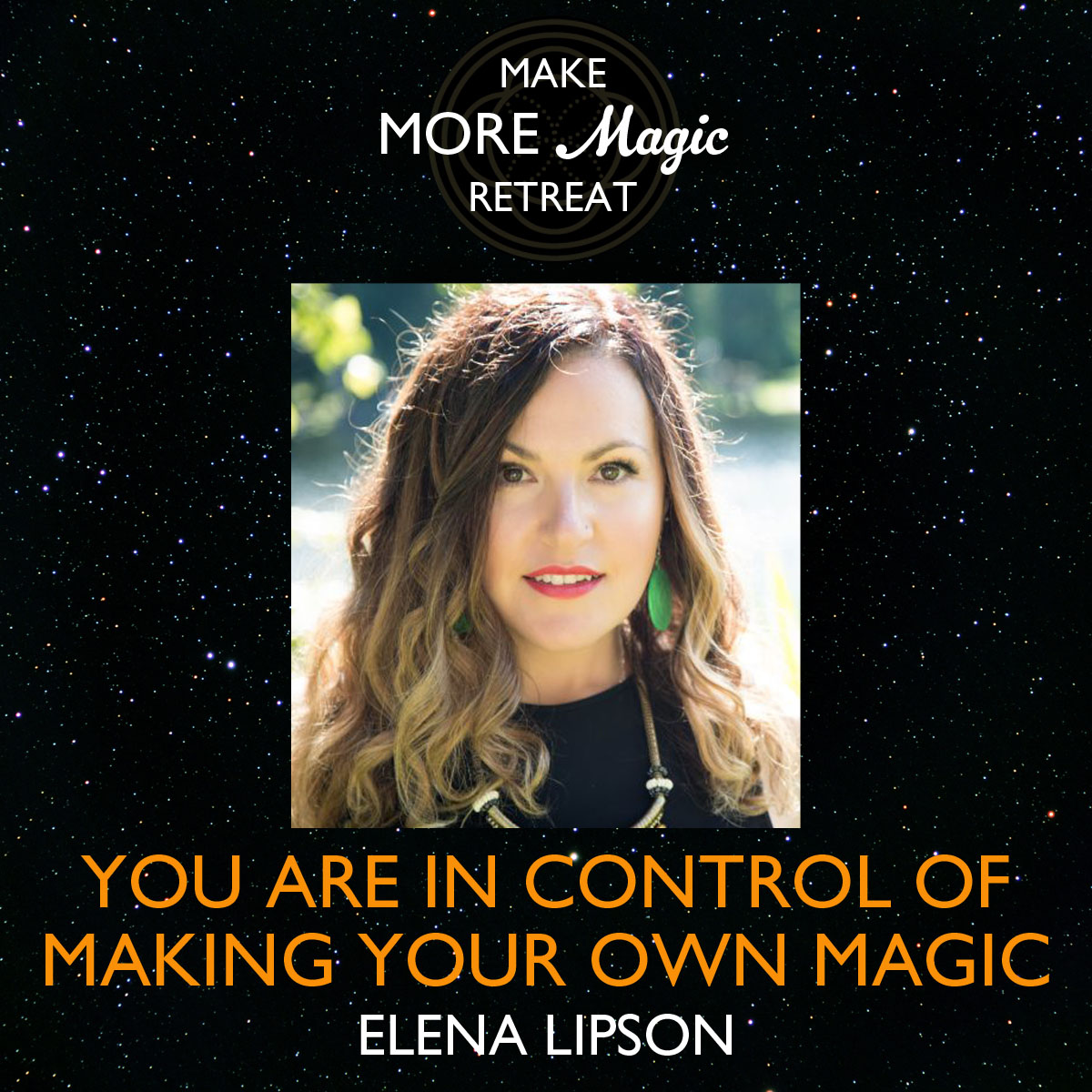 JF-make-more-magic-retreat-speaker-Elena-Lipson - Magic Makers Collective