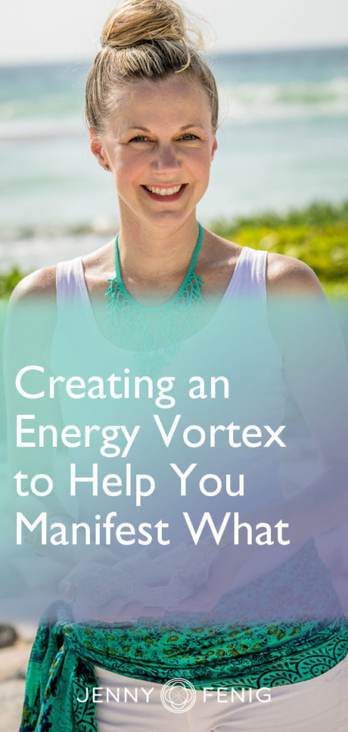 Creating an Energy Vortex to Help You Manifest What You Want