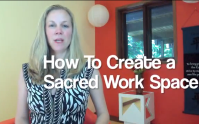 How to Create a Sacred Work Space