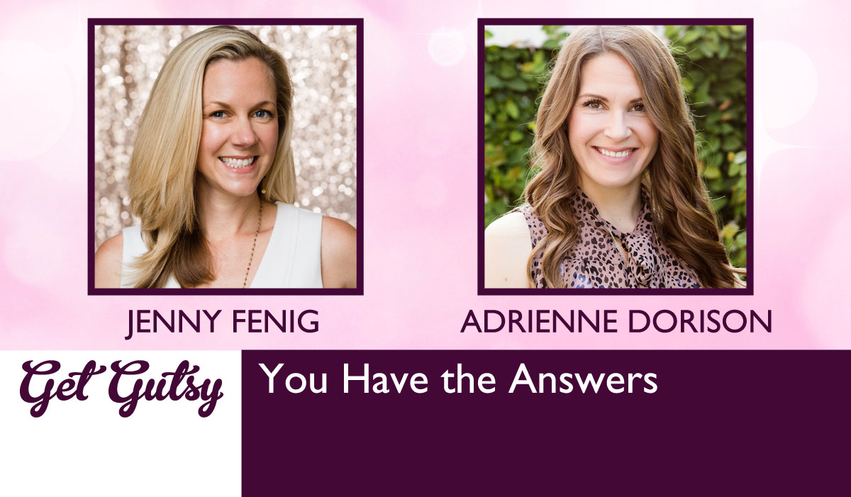 You Have the Answers with Adrienne Dorison