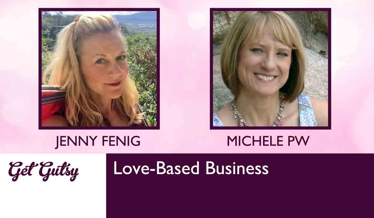 Love-Based Business with Michele PW