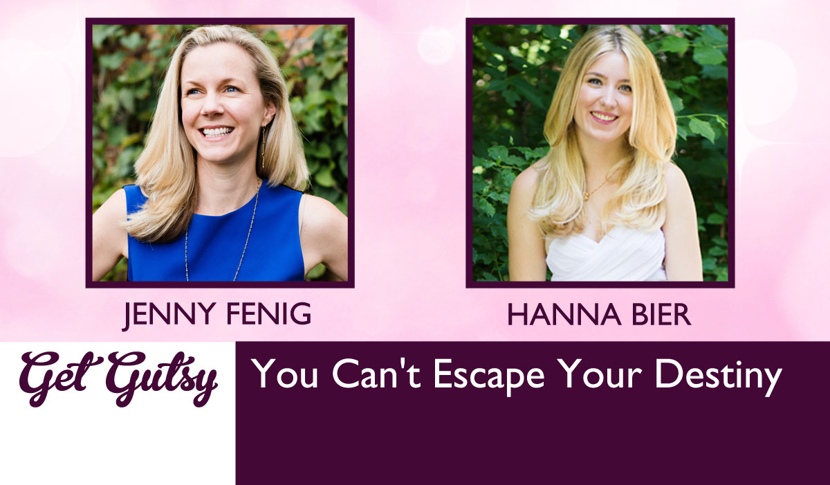 You Can’t Escape Your Destiny with Hanna Bier