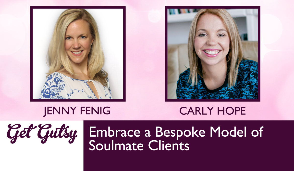 Embrace a Bespoke Model of Soulmate Clients with Carly Hope