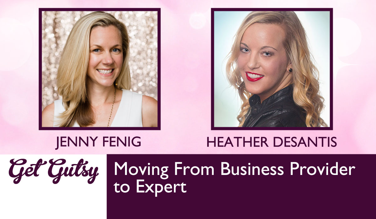 Moving From Business Provider to Expert with Heather DeSantis