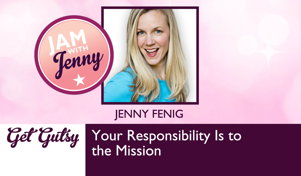 Your Responsibility Is To The Mission