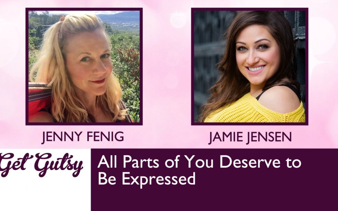 All Parts of You Deserve to Be Expressed with Jamie Jensen