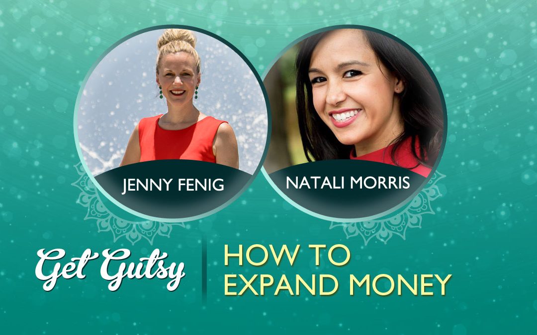 How to Expand Money with Natali Morris