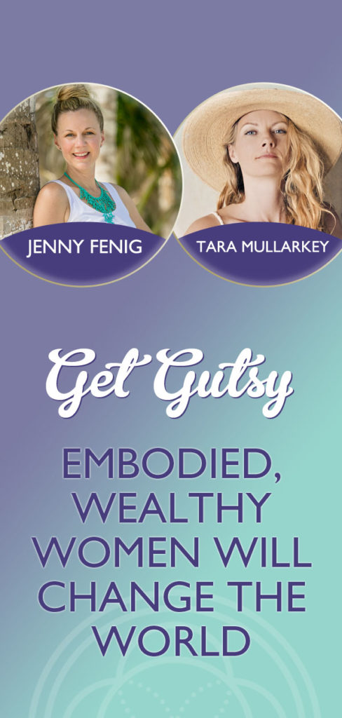 Embodied, Wealthy Women Will Change the World with Tara Mullarkey