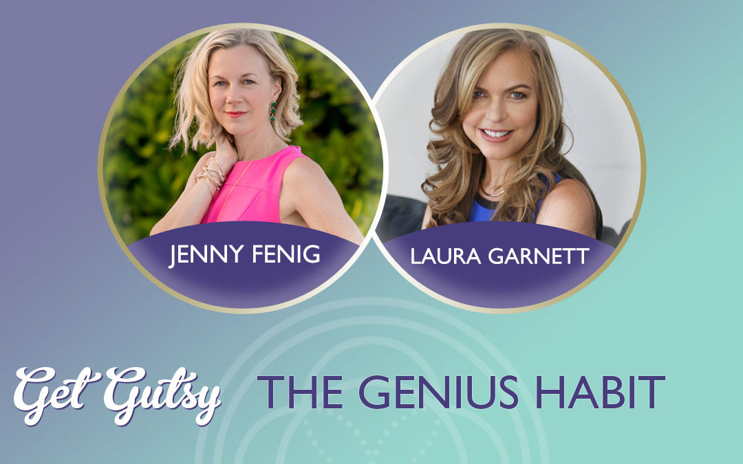 The Genius Habit with Laura Garnett