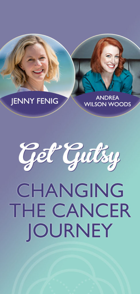 Changing the Cancer Journey with Andrea Wilson Woods