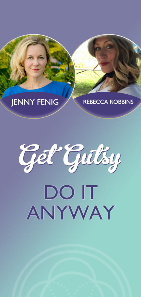Do It Anyway with Rebecca Robbins