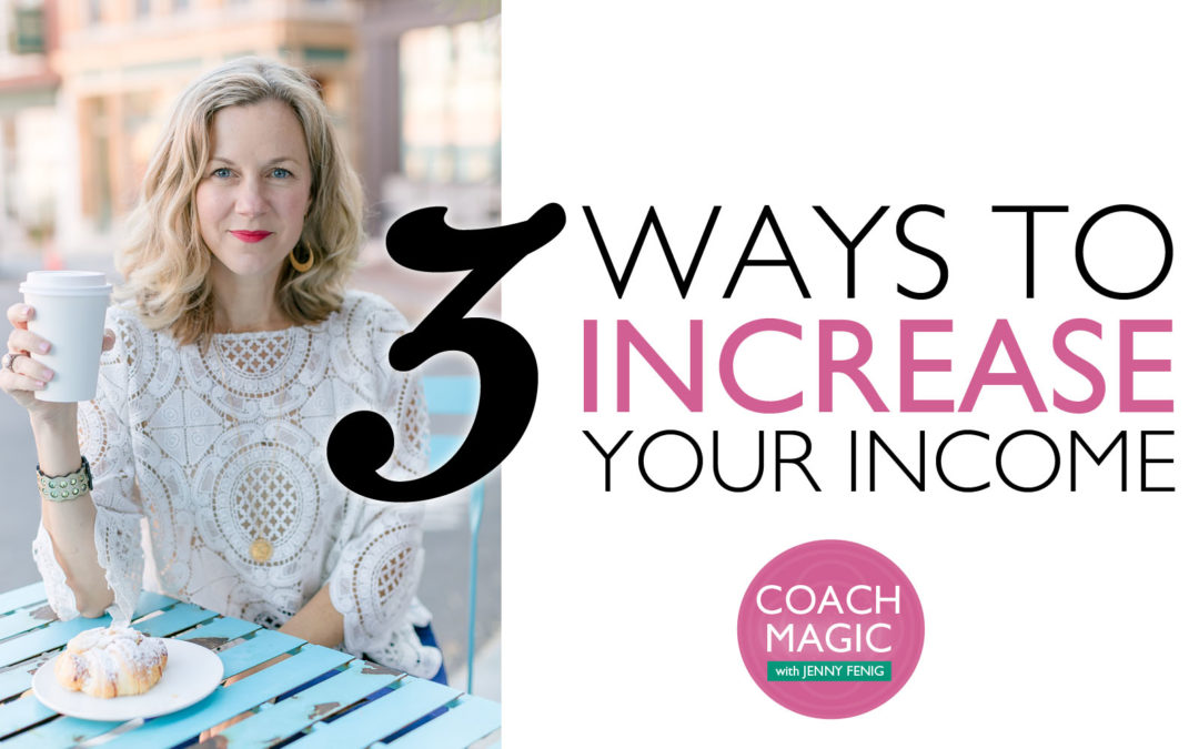 3 Ways to Increase Your Income