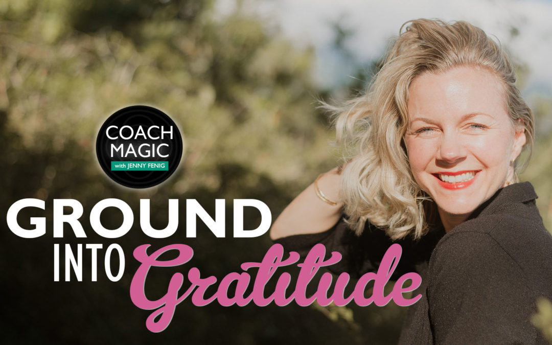 Ground Into Gratitude As You Speak Your Truth