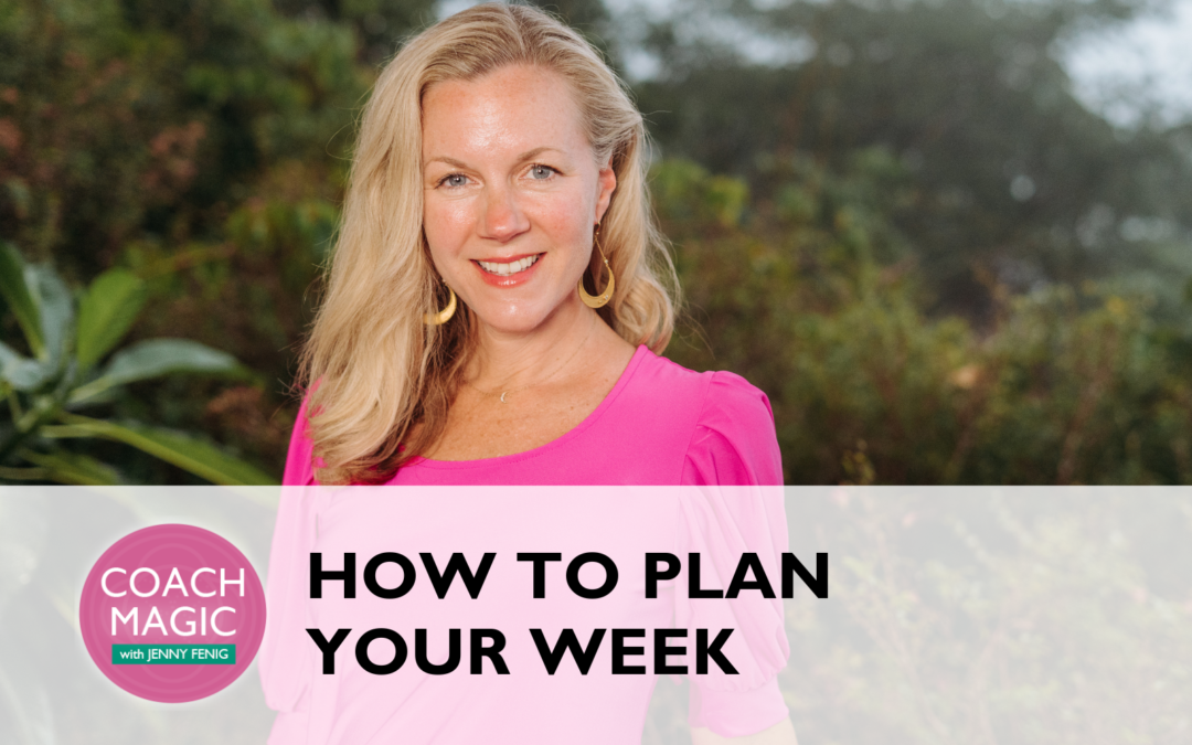 How to Plan Your Week