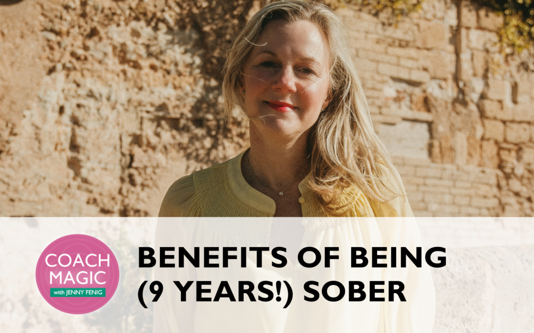 The Benefits of Being (9 Years!) Sober